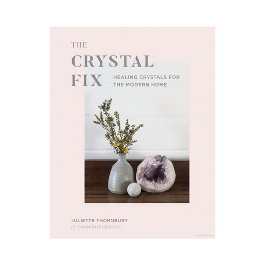 THE CRYSTAL FIX BY JULIETTE THORNBURY